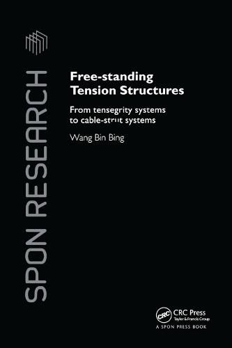 Cover image for Free-Standing Tension Structures: From Tensegrity Systems to Cable-Strut Systems