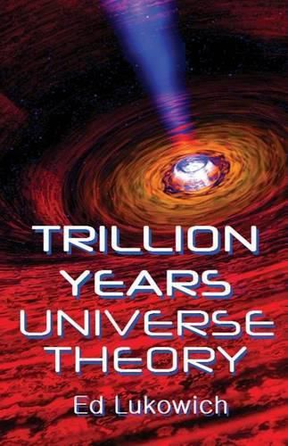 Cover image for Trillion Years Universe Theory