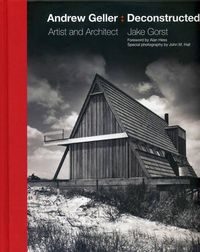 Cover image for Andrew Geller Deconstructed: Artist and Architect