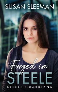 Cover image for Forged in Steele