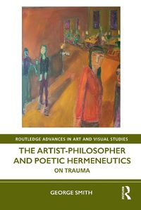 Cover image for The Artist-Philosopher and Poetic Hermeneutics