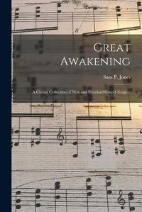 Cover image for Great Awakening: a Choice Collection of New and Standard Gospel Songs /
