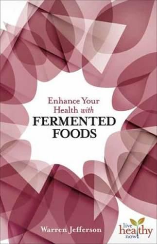 Cover image for Enhance Your Health with Fermented Food