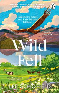 Cover image for Wild Fell: Fighting for nature on a Lake District hill farm