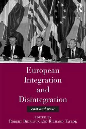 Cover image for European Integration and Disintegration: East and West