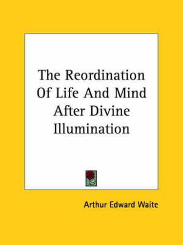 Cover image for The Reordination of Life and Mind After Divine Illumination