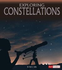 Cover image for Exploring Constellations (Discover the Night Sky)