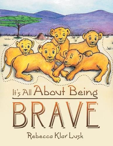 Cover image for It's All About Being Brave