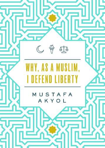 Why, as a Muslim, I Defend Liberty