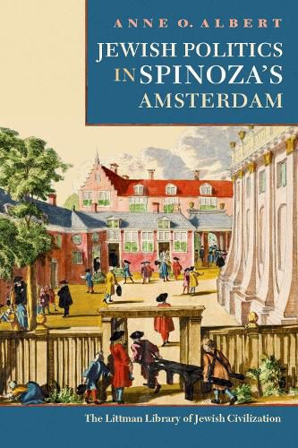 Cover image for Jewish Politics in Spinoza's Amsterdam