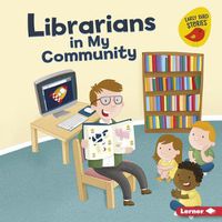 Cover image for Librarians in My Community