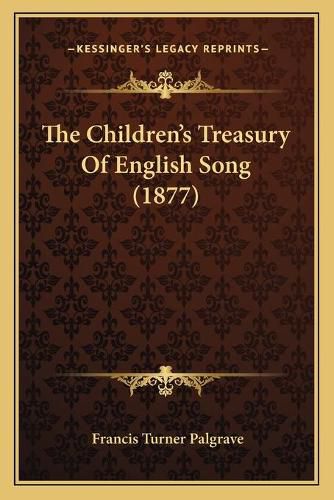 The Children's Treasury of English Song (1877)