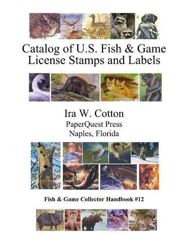 Cover image for Catalog of U.S. Fish & Game License Stamps and Labels