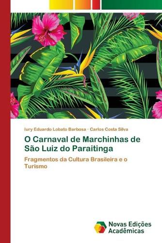 O Carnaval de Marchinhas de Sao Luiz do Paraitinga