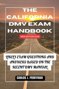 Cover image for The California DMV Exam Handbook New Edition 2024