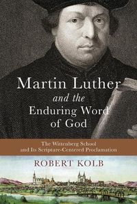 Cover image for Martin Luther and the Enduring Word of God