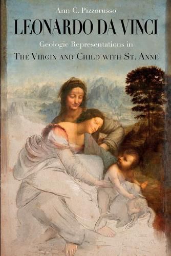 Cover image for Leonardo da Vinci Geologic Representations in the Virgin and Child with St. Anne