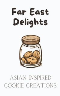 Cover image for Far East Delights