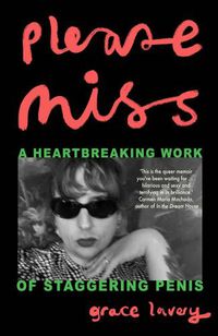 Cover image for Please Miss: A Heartbreaking Work of Staggering Penis