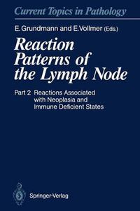 Cover image for Reaction Patterns of the Lymph Node: Part 2 Reactions Associated with Neoplasia and Immune Deficient States