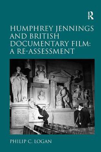 Cover image for Humphrey Jennings and British Documentary Film: A Re-assessment