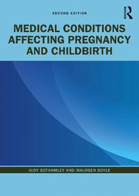 Cover image for Medical Conditions Affecting Pregnancy and Childbirth