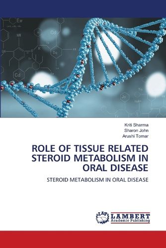 Cover image for Role of Tissue Related Steroid Metabolism in Oral Disease