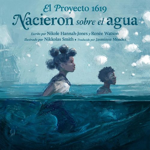 Cover image for El Proyecto 1619: Nacieron sobre el agua