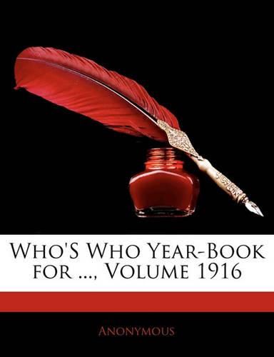 Cover image for Who's Who Year-Book for ..., Volume 1916