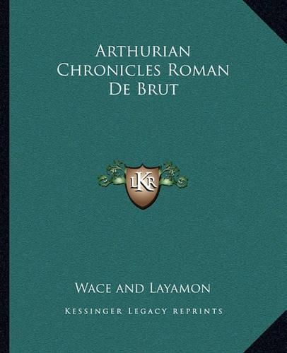 Arthurian Chronicles Roman de Brut