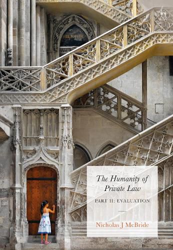 Cover image for The Humanity of Private Law: Part II: Evaluation