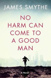 Cover image for No Harm Can Come to a Good Man