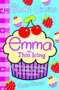 Cover image for The Cupcake Diaries: Emma on Thin Icing