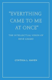 Cover image for "Everything Came to Me at Once"