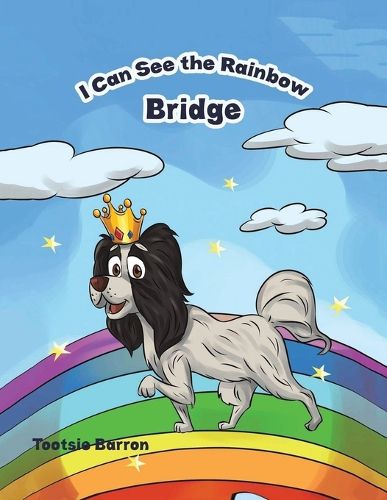 Cover image for I Can See The Rainbow Bridge