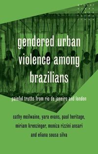 Cover image for Gendered Urban Violence Among Brazilians