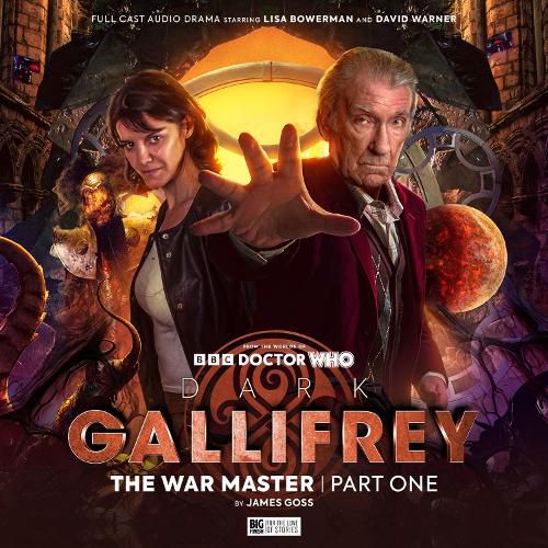 Dark Gallifrey: The War Master Part 1