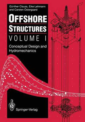 Cover image for Offshore Structures: Volume I: Conceptual Design and Hydromechanics