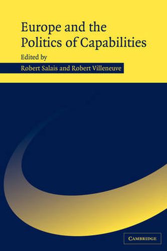 Cover image for Europe and the Politics of Capabilities