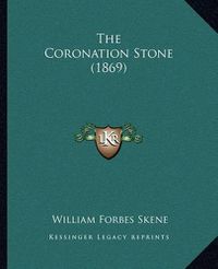 Cover image for The Coronation Stone (1869)