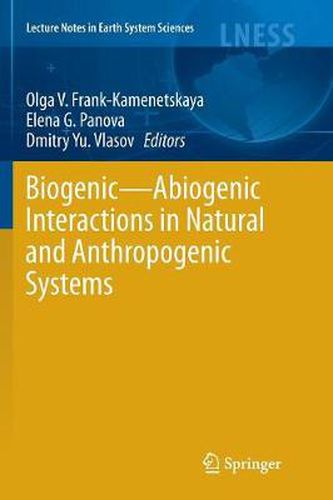 Cover image for Biogenic-Abiogenic Interactions in Natural and Anthropogenic Systems