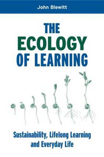 Cover image for The Ecology of Learning: Sustainability, Lifelong Learning and Everyday Life