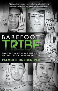 Cover image for Barefoot Tribe: Take Off Your Shoes and Dare to Live the Extraordinary Life