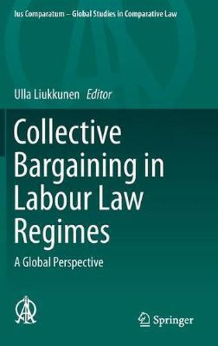 Cover image for Collective Bargaining in Labour Law Regimes: A Global Perspective