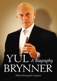 Cover image for Yul Brynner: A Biography