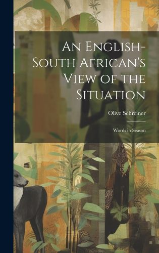 Cover image for An English-South African's View of the Situation