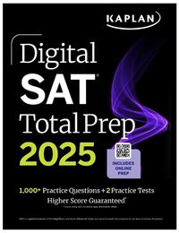 Cover image for Digital SAT Total Prep 2025 with 2 Full Length Practice Tests, 1,000+ Practice Questions, and End of Chapter Quizzes