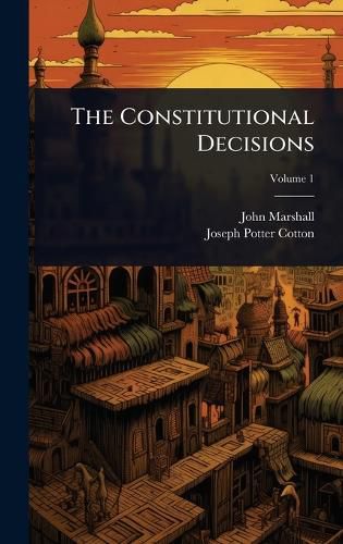 Cover image for The Constitutional Decisions