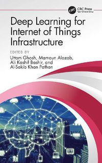 Cover image for Deep Learning for Internet of Things Infrastructure