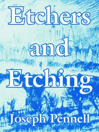 Cover image for Etchers and Etching